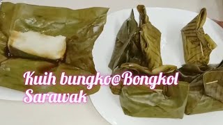 KUIH BUNGKO BONGKOL SARAWAK resepi mudah [upl. by Notlrak729]