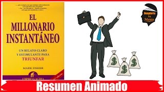 EL MILLONARIO INSTANTANEO POR MARK FISHER  RESUMEN ANIMADO [upl. by Dahle]