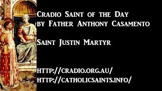 Cradio Saint of the Day Saint Justin Martyr [upl. by Novaelc]