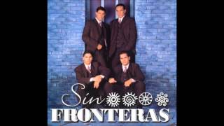 sin fronteras tu me veras [upl. by Kaylee]