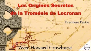 « Les Origines Secrètes de la Troménie de Locronan » Partie 1 avec Howard Crowhurst [upl. by Itagaki326]