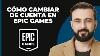 Cómo cambiar de cuenta en Epic Games [upl. by Attevaj]