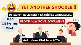 ANOTHER SHOCKER 4th Question to be cancelled Delimitation  Proof Published in Govt Document [upl. by Seward]