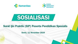 Sosialisasi tentang Surat Ijin Praktik SIP Peserta Pendidikan Spesialis [upl. by Enitram]