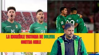 ¡Histórica Victoria SELECCION BOLIVIA GANA a SELECCION DE CHILE en Santiago de CHILE [upl. by Bessie]