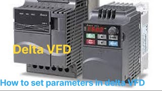 How to set parameters in delta VFD delta vfd drive electrical automation [upl. by Greene]