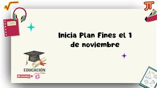 Inicia Plan Fines el 1 de noviembre [upl. by Eimrots]