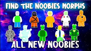 All New Noobie Morphs  Find The Noobies Morphs Roblox [upl. by Agrippina699]