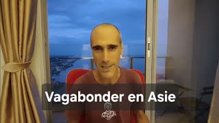 Vivre en vagabond ou sinstaller  Quel intérêt dun visa long terme en Asie [upl. by Omland779]