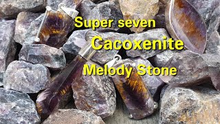 Batu Super Seven aka Melody Stone  Cacoxenite [upl. by Ettelimay]