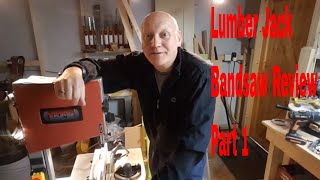 Lumberjack BS254 Band saw Review Part 1 [upl. by Woodall]