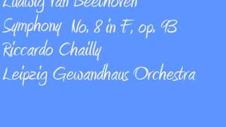 Ludwig Van Beethoven Riccardo Chailly Symphony no 8 in F [upl. by Fonz]