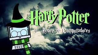 em comemoração aos 20 anos de Harry Potter e o Prisioneiro de Azkaban REDES DE COMPUTADORES [upl. by Oiled]