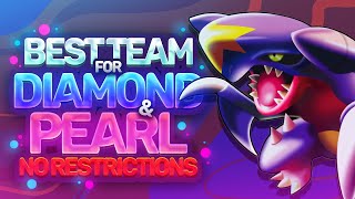 Best Team for Pokemon Diamond amp Pearl  NO RESTRICTIONS [upl. by Shelley]