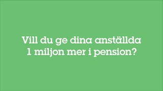 Vill du ge dina anställda 1 miljon mer i pension Ha tjänstepensionen hos Avanza [upl. by Gabie]