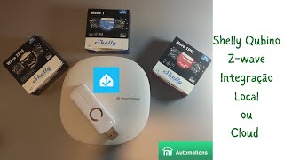 Shelly Qubino ZWave  Local amp cloud integration Home Assistant [upl. by Terag611]