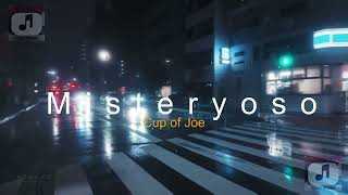 Misteryoso  Cup of Joe Lyrics [upl. by Lem]