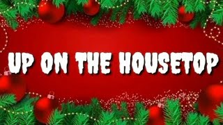 Up On The Housetop Lyrics  Christmas Song  YourLyricsON [upl. by Kirre347]