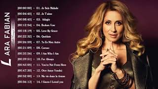 Lara Fabian Album Complet  Lara Fabian Best Of  Lara Fabian Greatest Hits 2018 [upl. by Anitsuj]