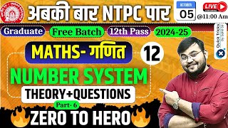 RRB NTPC Exam 202425Maths Number SystemPart6NTPC Number System Classby Sahil Sir Class12 [upl. by Atenek974]