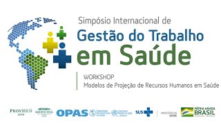 Simpósio Internacional de Gestão do Trabalho em Saúde [upl. by Anelhtak]