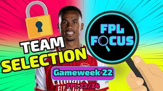 FPL 2324  GAMEWEEK 22 TEAM SELECTION [upl. by Orelu]