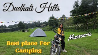 Dudhali Hills Near Mussoorie  Best Place for Camping  Camping on Mountains  Best time Must Visit [upl. by Ynor]