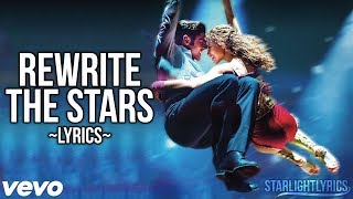 The Greatest Showman  Rewrite the Stars Lyric Video HD [upl. by Jori]