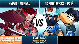 Hyper amp Monexo vs Pajé amp Gabrielwe33  Top 8  Summer Championship 2021  SA 2v2 [upl. by Akinak915]