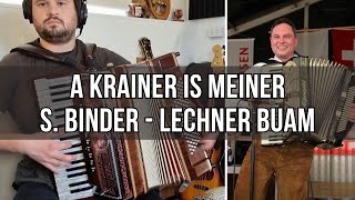 A Krainer is meiner S Binder  Lechner Buam [upl. by Anayeek]