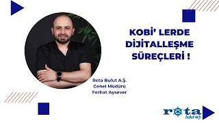 KOBİ’ LERDE DİJİTALLEŞME SÜREÇLERİ [upl. by Khano333]