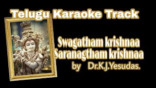 Swagatam krishna Sharanagatam krishna karaoke with lyrics [upl. by Aholla]