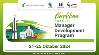 CUPLIKAN PELATIHAN MANAGER DEVELOPMENT PROGRAM  BPI  21  25 OKTOBER 2024 [upl. by Aryamo]