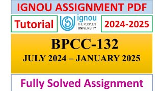 BPCC132 SOLVED ASSIGNMENT amp TUTORIAL 202425 IN ENGLISH  IGNOU [upl. by Andriana]