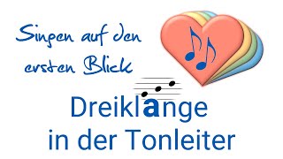 Singen auf den ersten Blick Dreiklänge in der Tonleiter [upl. by Leoline]