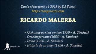 Tanda of the week 442013 Ricardo Malerba tango [upl. by Arimas]