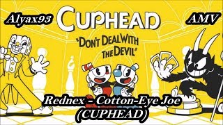 CUPHEAD AMV Rednex  CottonEye Joe LyricsTesto HD [upl. by Euseibbob]