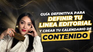 Guia definitiva para definir tu linea editorial y crear tu calendario de contenido [upl. by Aeki665]