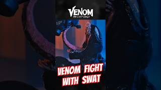 Venom Takes on SWAT in EPIC Fight Scene shorts marvel venom3 [upl. by Retsof]