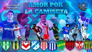 Amor por la camiseta LUNES 909 Un programa de Fútbol [upl. by Ransome]