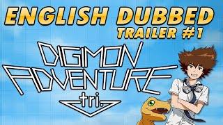 Digimon Adventure TRI Unofficial English Dubbed Trailer 1 AjiPro [upl. by Adnirual]