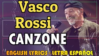 CANZONE  Vasco Rossi 1982 Letra Español English Lyrics Testo italiano [upl. by Luy917]