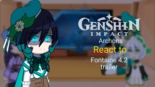 Genshin Impact Archons react to Fontaine 42 trailer Late [upl. by Hgielime382]