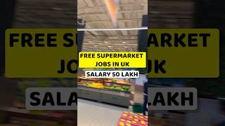 Free Supermarket Jobs in UK  Jobs in UK [upl. by Bruns]