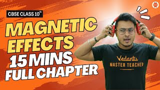 Magnetic Effects Full Chapter in 15 Mins  CBSE Class 10 Physics Chapter13 VedantuClass91011 [upl. by Case522]