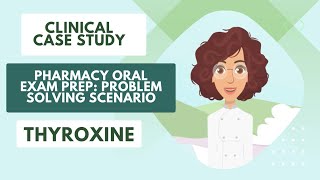 Clinical Case Study Can you solve the problem  Pharmacy Exam Scenario Thyroxine Prescription [upl. by Aenitsirhc231]