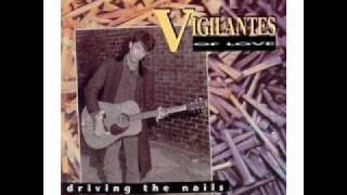 Vigilantes Of Love  10  Shadowlands  Driving The Nails 1991 [upl. by Venn]