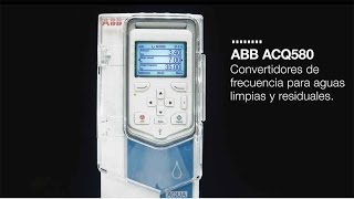 Variadores ACQ580 de ABB para aguas limpias y residuales [upl. by Annaeerb923]