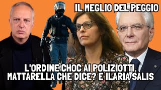 IL MEGLIO DEL PEGGIOLordine choc ai poliziotti Mattarella che dice Ilaria SalisACCADDE IERI [upl. by Hteb574]