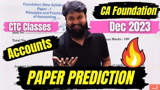 PAPER PREDICTION I CA Foundation Dec 2023 Accounts Paper Prediction I CTC Classes [upl. by Llertnek]